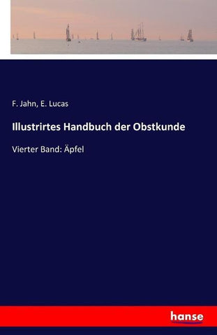 Illustrirtes Handbuch der Obstkunde