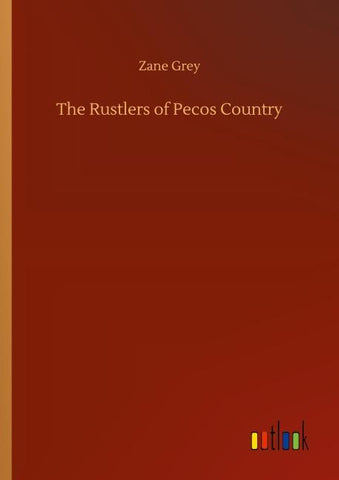 The Rustlers of Pecos Country