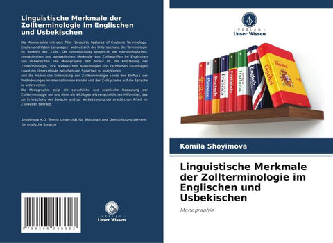 Linguistische Merkmale der Zollterminologie im Englischen und Usbekischen