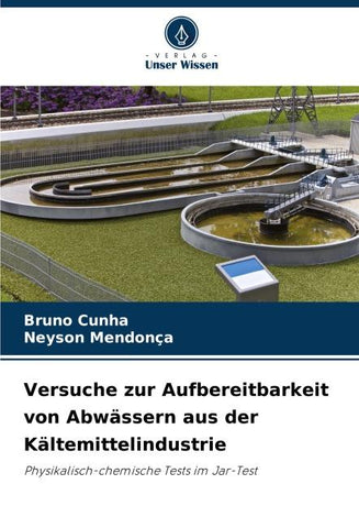 Versuche zur Aufbereitbarkeit von Abwässern aus der Kältemittelindustrie