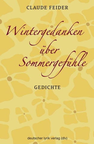 Wintergedanken über Sommergefühle