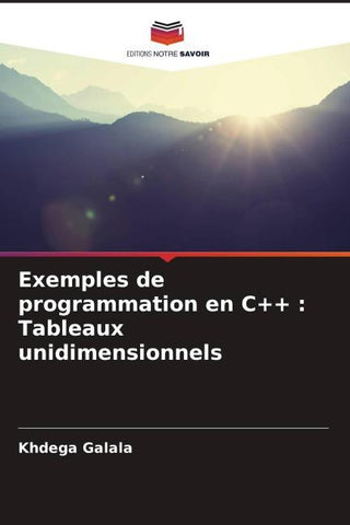 Exemples de programmation en C++ : Tableaux unidimensionnels