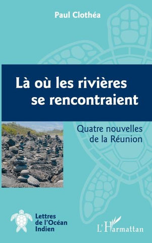 Là où les rivières se rencontraient