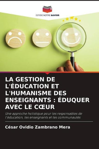 LA GESTION DE L'ÉDUCATION ET L'HUMANISME DES ENSEIGNANTS : ÉDUQUER AVEC LE C¿UR