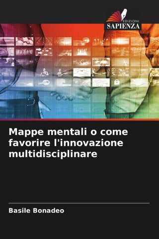 Mappe mentali o come favorire l'innovazione multidisciplinare
