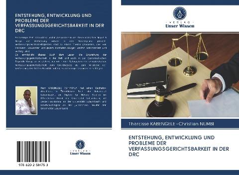 ENTSTEHUNG, ENTWICKLUNG UND PROBLEME DER VERFASSUNGSGERICHTSBARKEIT IN DER DRC