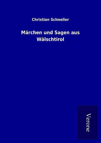 Märchen und Sagen aus Wälschtirol