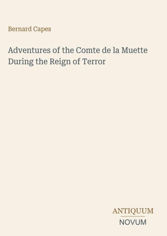 Adventures of the Comte de la Muette During the Reign of Terror