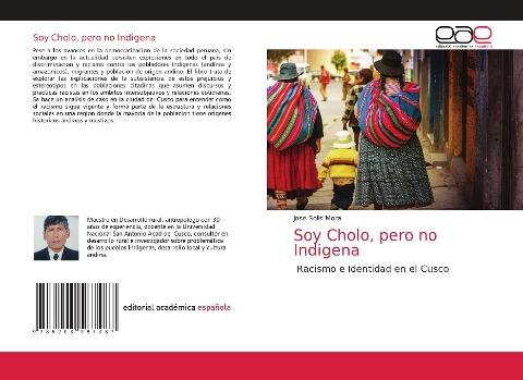 Soy Cholo, pero no Indigena