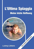L'Ultima Spiaggia - Meine letzte Hoffnung