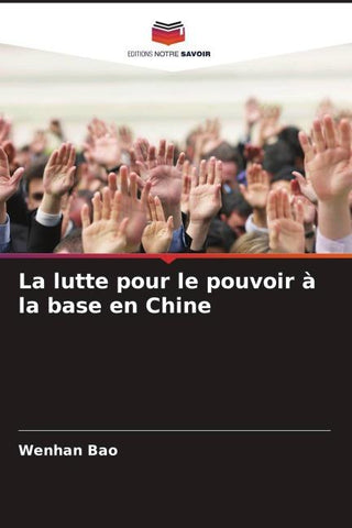 La lutte pour le pouvoir à la base en Chine