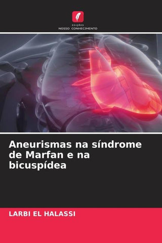 Aneurismas na síndrome de Marfan e na bicuspídea