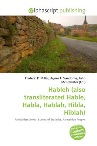Hableh (also transliterated Hable, Habla, Hablah, Hibla, Hiblah¿)
