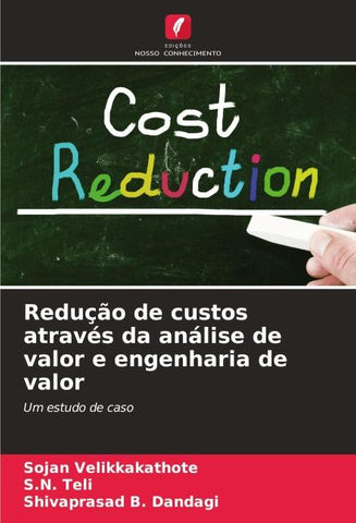 Redução de custos através da análise de valor e engenharia de valor