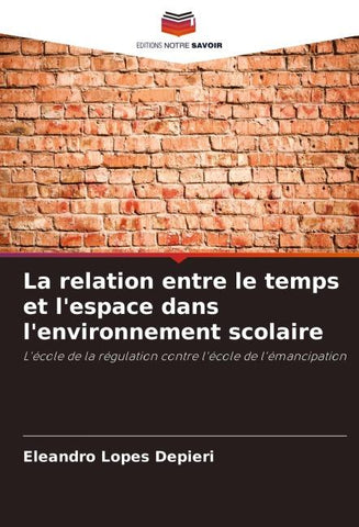 La relation entre le temps et l'espace dans l'environnement scolaire