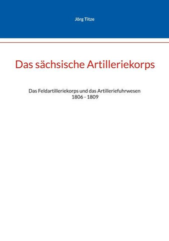 Das sächsische Artilleriekorps