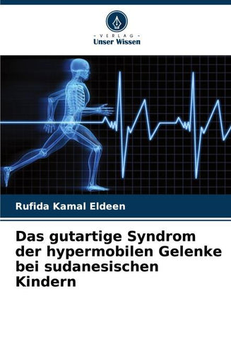 Das gutartige Syndrom der hypermobilen Gelenke bei sudanesischen Kindern
