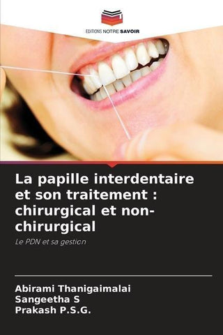 La papille interdentaire et son traitement : chirurgical et non-chirurgical