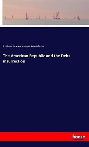 The American Republic and the Debs insurrection