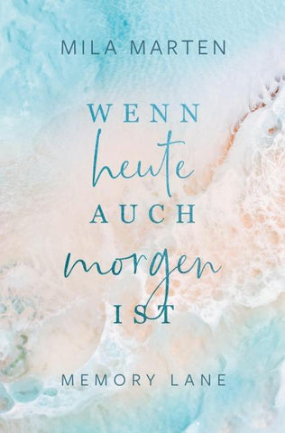 Wenn heute auch morgen ist