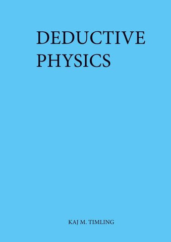Deductive Physics