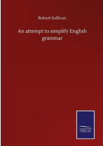 An attempt to simplify English grammar