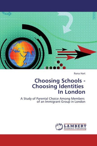 Choosing Schools - Choosing Identities   In London