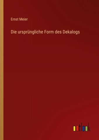 Die ursprüngliche Form des Dekalogs