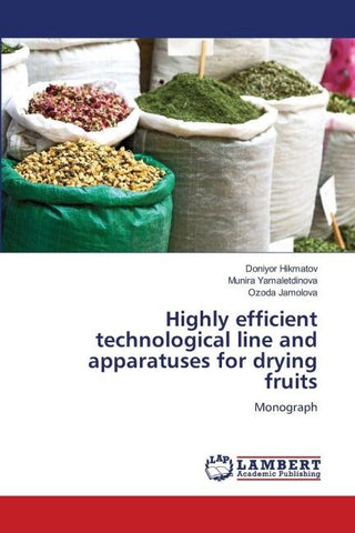 Highly efficient technological line and apparatuses for drying fruits