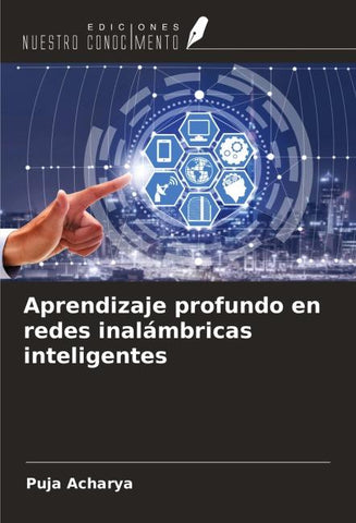 Aprendizaje profundo en redes inalámbricas inteligentes