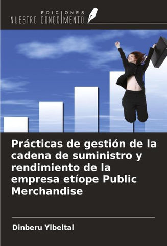 Prácticas de gestión de la cadena de suministro y rendimiento de la empresa etíope Public Merchandise