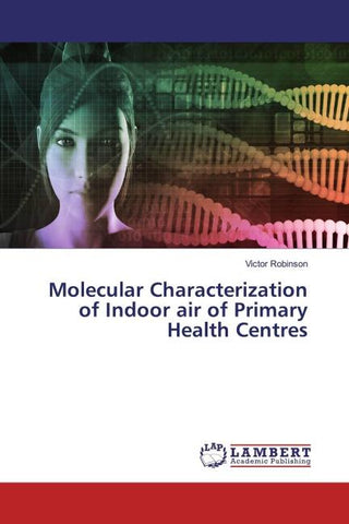 Molecular Characterization of Indoor air of Primary Health Centres