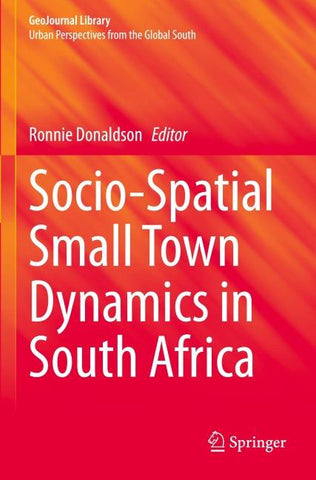 Socio-Spatial Small Town Dynamics in South Africa