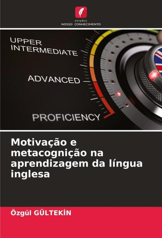 Motivação e metacognição na aprendizagem da língua inglesa