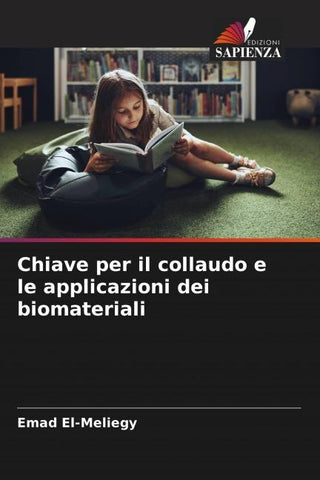 Chiave per il collaudo e le applicazioni dei biomateriali