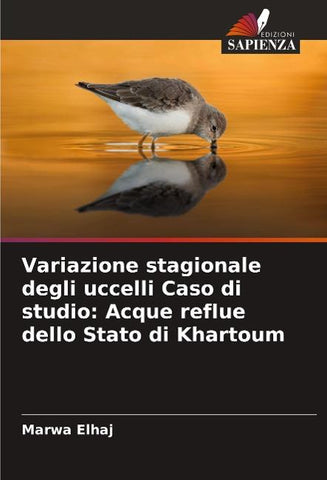Variazione stagionale degli uccelli Caso di studio: Acque reflue dello Stato di Khartoum
