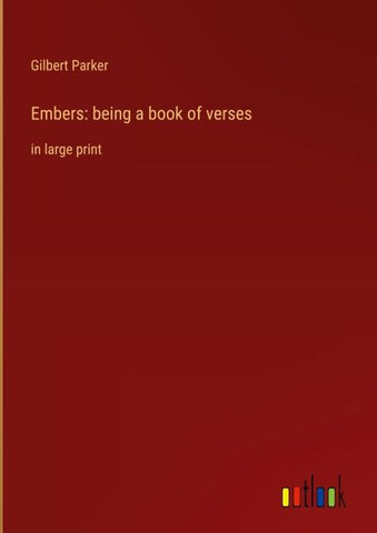 Embers: being a book of verses