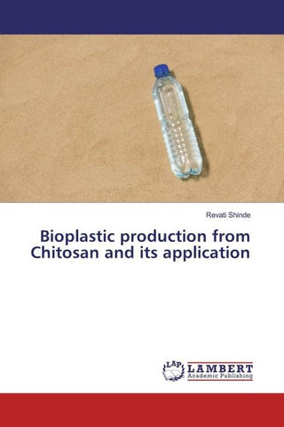 Bioplastic production from Chitosan and its application