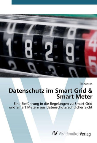 Datenschutz im Smart Grid & Smart Meter