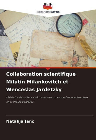 Collaboration scientifique Milutin Milankovitch et Wenceslas Jardetzky