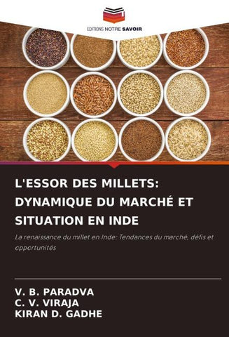 L'ESSOR DES MILLETS: DYNAMIQUE DU MARCHÉ ET SITUATION EN INDE