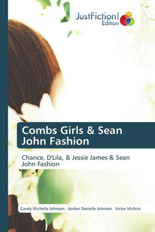 Combs Girls & Sean John Fashion