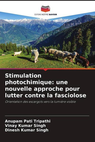Stimulation photochimique: une nouvelle approche pour lutter contre la fasciolose