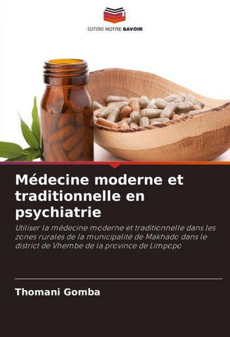 Médecine moderne et traditionnelle en psychiatrie