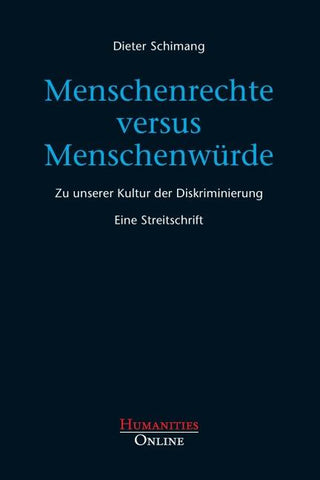 Menschenrechte versus Menschenwürde