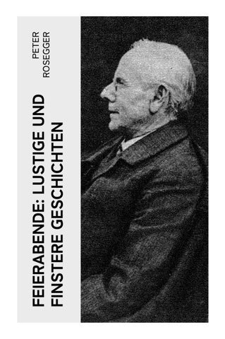 Feierabende: Lustige und finstere Geschichten