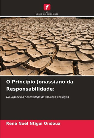 O Princípio Jonassiano da Responsabilidade: