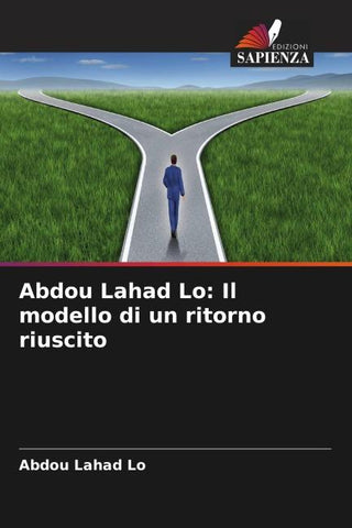 Abdou Lahad Lo: Il modello di un ritorno riuscito