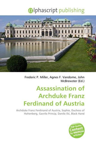 Assassination of Archduke Franz Ferdinand of Austria