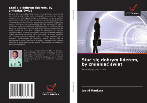 Sta¿ si¿ dobrym liderem, by zmienia¿ ¿wiat